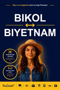 The Language Guide for Travelers - Bikol to Vietnamese - YouGuide - ebook