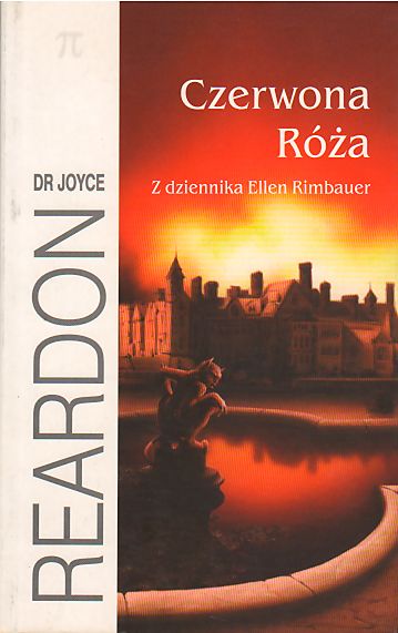 Okładka książki Czerwona róża. Z dziennika Ellen Rimbauer