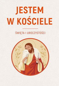 Jestem w Kościele. Święta i uroczystości - ks. Sławomir Krzeszewski - książka