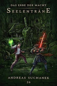 Das Erbe der Macht - Band 26: Seelenträne - Suchanek Andreas - ebook