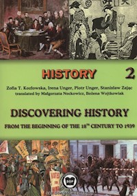 Discovering history from the beginning of the 18th century to 1939 Part 2 - Kozłowska Zofia T., Unger Irena, Unger Piotr, Zając Stanisław - książka