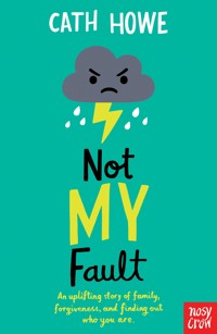 Not My Fault - Cath Howe - ebook