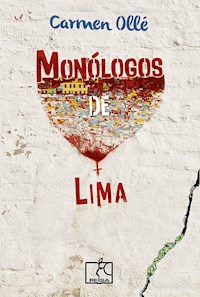 Monólogos de Lima - Carmen Ollé - ebook