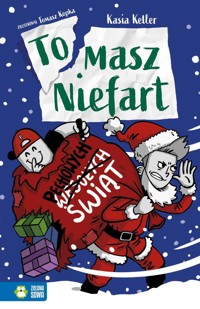 Tomasz Niefart. Pechowych Świąt - Kasia Keller - audiobook + książka