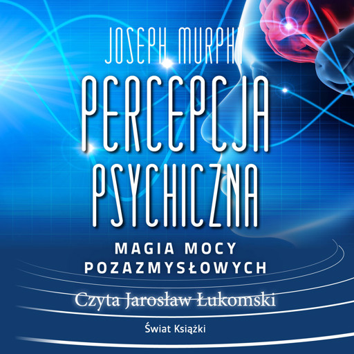 Potęga podświadomości - Joseph Murphy - ebook + audiobook + książka