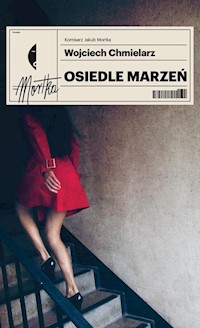 Osiedle marzeń - Wojciech Chmielarz - książka