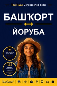 The Language Guide for Travelers - Bashkir to Yoruba - YouGuide - ebook