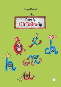 Potrafię ortografię - Pawlak Kinga - ebook