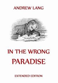 In the Wrong Paradise - Andrew Lang - ebook