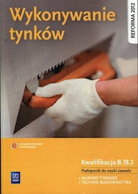 Wykonywanie tynków Podręcznik do nauki zawodu - Popek Mirosława - książka