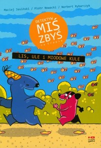 Detektyw Miś Zbyś na tropie. Lis, ule i miodowe kule - Maciej Jasiński - książka