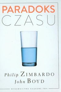Paradoks czasu - Zimbardo Philip, Boyd John - książka