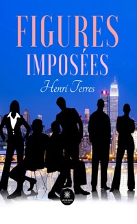 Figures imposées - Henri Terres - ebook