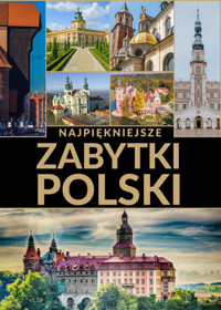 Najpiękniejsze zabytki Polski - zbiorowa praca - książka