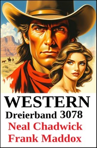 Western Dreierband 3078 - Neal Chadwick - ebook