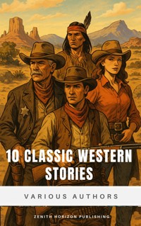 10 Classics Western Stories - Andy Adams - ebook