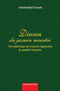 Diwan du jasmin meurtri - Abdelmadjid Kaouah - ebook