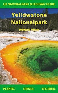 Yellowstone Nationalpark - Wolfgang Förster - ebook