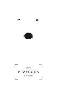 Foto przygoda z misiem -  - książka