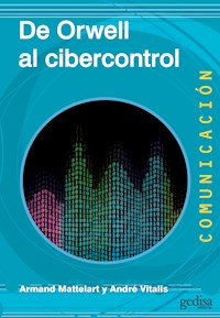 De Orwell al cibercontrol - Armand Mattelart - ebook