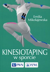 Kinesiotaping w sporcie - Emilia Mikołajewska - książka