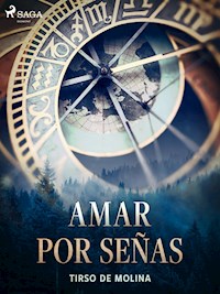 Amar por señas - Tirso de Molina - ebook