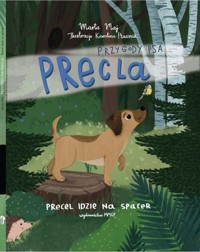 Przygody psa Precla Precel idzie na spacer - Maj Marta, Ptasznik Karolina Ilustracje - książka