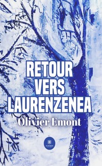 Retour vers Laurenzenea - Olivier Emont - ebook