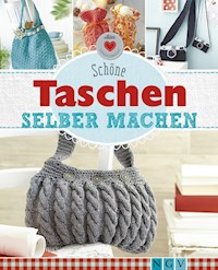 Schöne Taschen selber machen - Daniela Herring - ebook