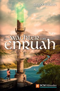 Die Wächter von Enruah - Timo Braun - ebook