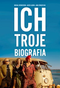 Ich Troje. Biografia - - ebook
