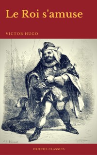 Le Roi s'amuse (Cronos Classics) - Victor Hugo - ebook