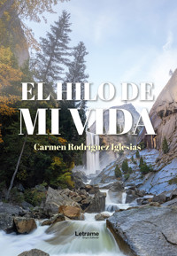 El hilo de mi vida - Carmen Rodríguez Iglesias - ebook