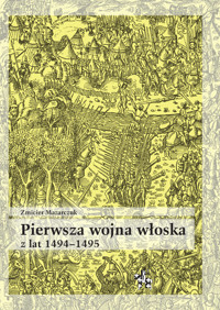 Pierwsza wojna włoska z lat 1494-1495 - Mazarczuk Zmicier - książka