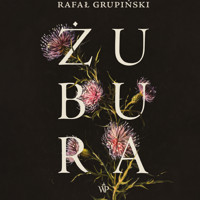 Żubura - Grupiński Rafał - ebook + audiobook + książka