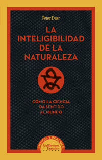 La inteligibilidad de la naturaleza - Peter Dear - ebook