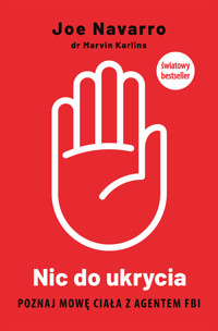 Nic do ukrycia. Poznaj mowę ciała z agentem FBI - Joe Navarro, Marvin Karlins - ebook + audiobook