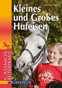 Kleines und großes Hufeisen - Anne-Katrin Hagen - ebook