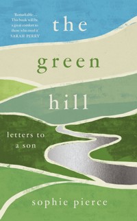 The Green Hill - Sophie Pierce - ebook