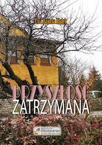 Przyszłość zatrzymana - Białek Ewa Danuta - książka