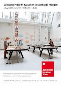 Jüdische Museen zwischen gestern und morgen - Jewish Museums Past and Future -  - ebook