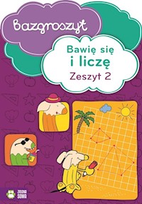 Bawię sie i liczę Część 2 Bazgroszyt -  - książka