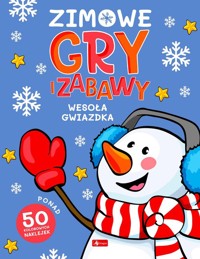 Zimowe gry i zabawy Wesoła gwiazdka -  - książka