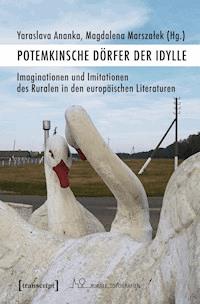 Potemkinsche Dörfer der Idylle - - ebook
