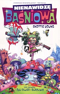 Nienawidzę Baśniowa Tom 1 I żyli długo i burzliwie - Young Skottie - książka