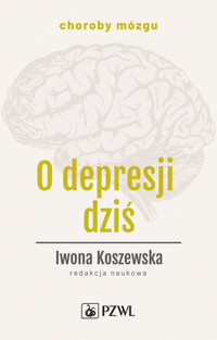 O depresji dziś - Iwona Koszewska - książka