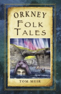 Orkney Folk Tales - Tom Muir - ebook