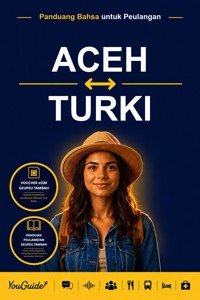 The Language Guide for Travelers - Acehnese to Turkish - YouGuide - ebook