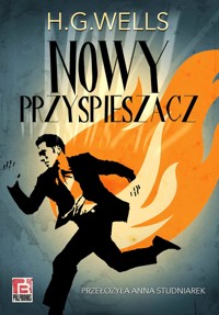 Nowy Przyspieszacz - Herbert George Wells - ebook + audiobook