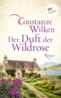 Der Duft der Wildrose - Constanze Wilken - ebook